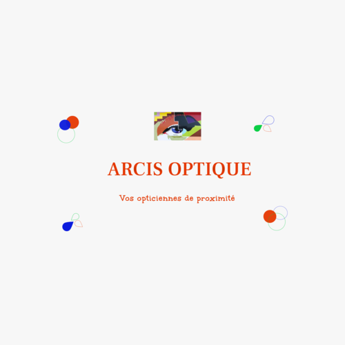 Magasin opticien indépendant ARCIS OPTIQUE 10700 ARCIS SUR AUBE